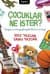 Çocuklar Ne İster?