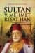 Sultan 5. Mehmet Reşat Han - Ulu Çınarın Kuruyan Gövdesi