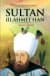 Sultan 3. Ahmet Han - Dünyaya Nizam Verenler