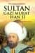 Sultan Gazi Murat Han 2 - Ulu Çınarın Kökleri