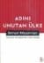 Adını Unutan Ülke - Türkiye'de Adı Değiştirilen Yerler Sözlüğü
