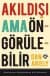 Akıldışı Ama Öngörülebilir - Kararlarımızı Biçimlendiren Gizli Kuvvetler