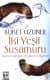 İki Yeşil Susamuru: Anneleri, Babaları, Sevgilileri ve Diğerleri