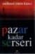 Pazar Kadar Serseri