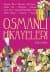 Osmanlı Hikayeleri