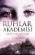 Ruhlar Akademisi 1 : Gizli Hayatlar