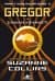 Gregor ve Zaman Kehaneti (Yeraltı Günlükleri Serisi, #5)