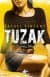 Tuzak (Dönüşüm Serisi, #4)