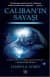 Caliban'ın Savaşı (Enginlik Serisi #2)