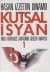 Kutsal İsyan - Milli Kurtuluş Savaşının Gerçek Hikayesi 1