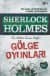Sherlock Holmes - Gölge Oyunları
