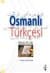 Osmanlı Türkçesi Okuma Kitabı