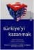 Türkiye'yi Kazanmak