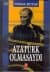 Atatürk Olmasaydı