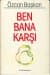 Ben Bana Karşı