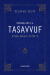 Kaynaklarıyla Tasavvuf