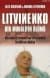 Litvinenko Bir Muhalifin Ölümü "Alexander Litvinenko`nun Zehirlenmesi ve KGB`nin Dönüşü"