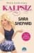 Kalpsiz (Sevimli Küçük Yalancılar, #7)