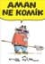 Aman Ne Komik