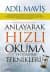 Anlayarak Hızlı Okuma ve Öğrenme Teknikleri