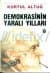 Demokrasinin Yaralı Yılları