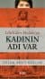 Lilith'den Malala'ya; Kadının Adı Var