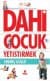 Dahi Çocuk Yetiştirmek