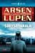 Arsen Lüpen - Sıkıysa Yakala!