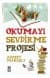 Okumayı Sevdirme Projesi