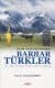 M.Ö. 4500 - M.S. 13. Yüzyıllar Arasında Barbar Türkler