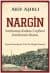 NARGİN Sarıkamış-Kafkas Cephesi Esirlerinin Dramı