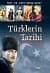 Türklerin Tarihi Geçmişten Geleceğe