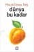 dünya bu kadar