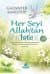 Her Şeyi Allah'tan İste