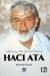 Hacı Ata - Adanmış Bir Gönül İnsanı