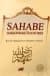Sahabe Hakkındaki İnancımız