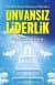 Unvansız Liderlik - Nitelikli İnsan Olmanın Ölçütleri