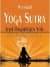 Yoga Sutra İçsel Özgürlüğün Yolu