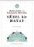 Belirsizlik ve Değişimle Birlikte Güzel Bir Hayat