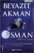 Osman - İkinci Kitap: Savaş (İmparatorluk, #3)