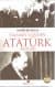 Yaşamın İçinden Atatürk Anıları-Genişletilmiş Baskı