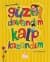 Güzel Davrandım Kalp Kazandım