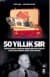 50 Yıllık Sır Genelkurmay Başkanı Erdelhun'un 27 Mayıs Cuntasını Deşifre Eden Günlükleri