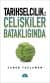 Tarihselcilik: Çelişkiler Bataklığında