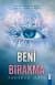 Beni Bırakma (Bana Dokunma, #2)