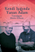 Kendi Işığında Yanan Adam-Tanıdığım Metin Erksan