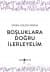 Boşluklara Doğru İlerleyelim