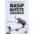 Nasip Niyete Vurgundur
