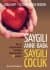 Saygılı Anne Baba Saygılı