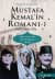 Mustafa Kemal'in Romanı 1 (Acılar Masal Oldu...)